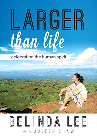 Larger Than Life: Celebrating the Human Spirit