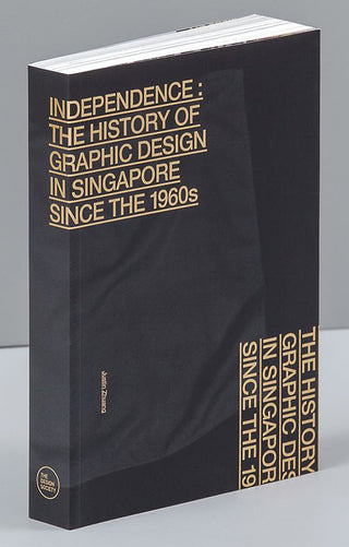 Independence - The History of Graphic Design in Singapore Since the 1960s