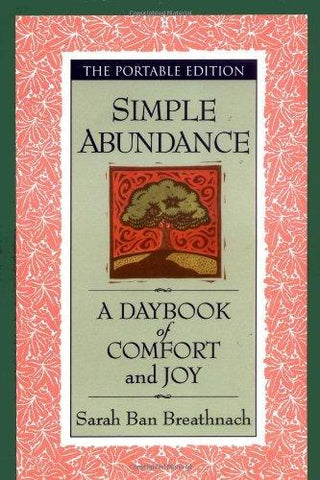 Simple Abundance : A Daybook of Comfort and Joy - Thryft