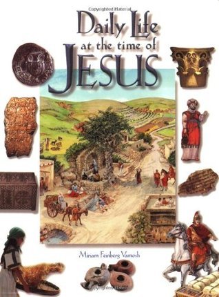 Daily Life at the Time of Jesus
