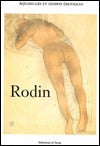 Rodin: Aquarelles Et Dessins Érotiques