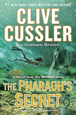 The Pharaoh's Secret - A Novel from the NUMA Files