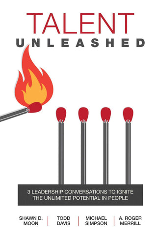 Talent Unleashed : 3 Leadership Conversations to Ignite the Unlimited Potential in People - Thryft