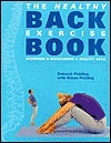 The Healthy Back Exercise Book - Achieving & Maintaining a Healthy Back