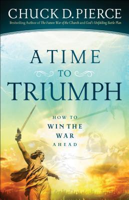 A Time to Triumph - How to Win the War Ahead - Thryft