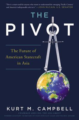 The Pivot : The Future of American Statecraft in Asia - Thryft