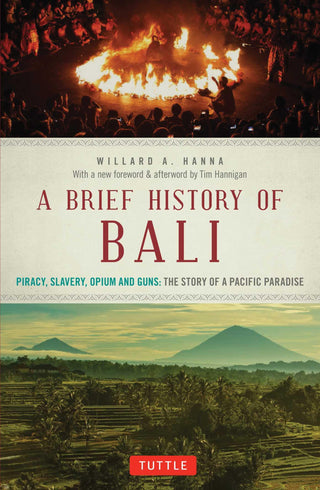 A Brief History Of Bali: Piracy, Slavery, Opium and Guns: The Story of an Island Paradise - Thryft