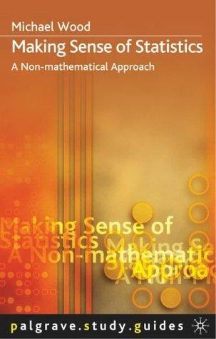 Making Sense of Statistics : A Non-Mathematical Approach - Thryft