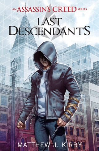 Last Descendants (Last Descendants: An Assassin's Creed Novel Series #1) : Volume 1 - Thryft