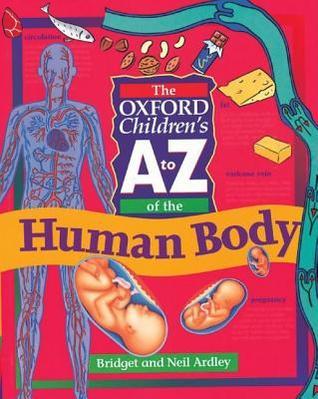 The Oxford Children's A to Z of the Human Body