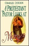 A Protestant Pastor Looks at Mary