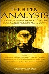 The Super Analysis : Conversations with the Worlds Leading Stock Market Investors and Analysis