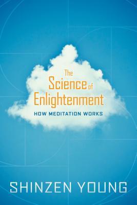 Science of Enlightenment : How Meditation Works - Thryft