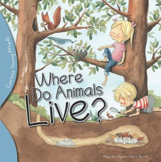 Where Do Animals Live? - Curious Young Minds
