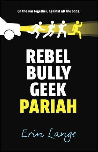 Rebel Bully Geek Pariah