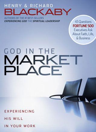 God in the Marketplace : 45 Questions Fortune 500 Executives Ask About Faith, Life, and Business - Thryft