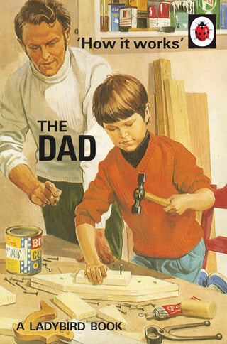 The Dad - How It Works