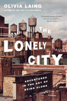 The Lonely City : Adventures in the Art of Being Alone - Thryft