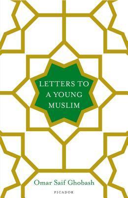 Letters to a Young Muslim - Thryft