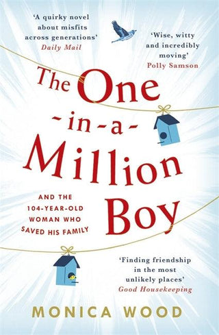 The One-In-A-Million Boy - The Touching Novel Of A 104-Year-Old Woman's Friendship With A Boy You'll Never Forget - Thryft