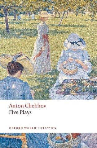 Five Plays : Ivanov, The Seagull, Uncle Vanya, Three Sisters, and The Cherry Orchard - Thryft