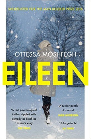 Eileen : Shortlisted for the Man Booker Prize 2016