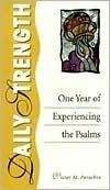 Daily Strength - One Year Of Experiencing The Psalms - Thryft