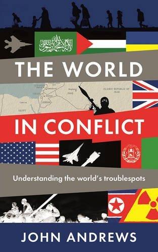 The World in Conflict : Understanding the world's troublespots - Thryft