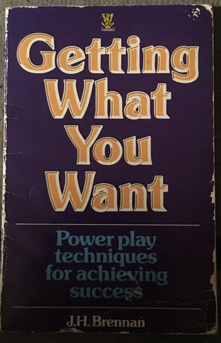 Getting What You Want: Power Play Techniques for Achieving Success