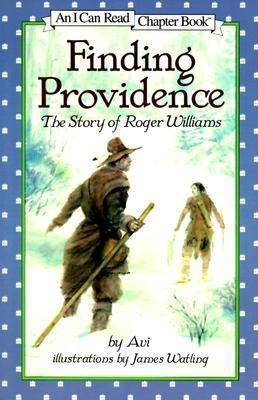 Finding Providence: The Story of Roger Williams - I Can Read Level 4