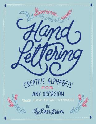 Hand Lettering: Creative Alphabets for Any Occasion