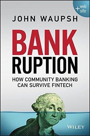 Bankruption - How Community Banking Can Survive Fintech