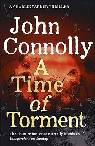 A Time of Torment : A Charlie Parker Thriller: 14. The Number One bestseller - Thryft