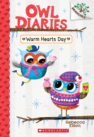 Warm Hearts Day: A Branches Book (Owl Diaries #5) : Volume 5