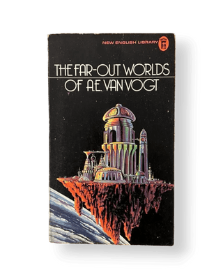 The Far-out Worlds of A. E. Van Vogt - Thryft