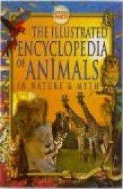 The Illustrated Encyclopedia of Animals - Thryft