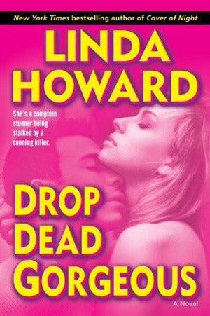 Drop Dead Gorgeous : A Novel