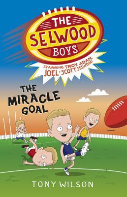 The Miracle Goal (The Selwood Boys, #2)