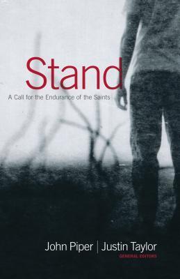 Stand : A Call for the Endurance of the Saints