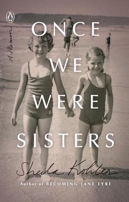 Once We Were Sisters : A Memoir - Thryft