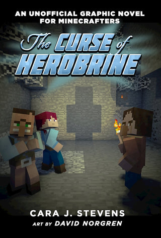 Chasing Herobrine - An Unofficial Graphic Novel for Minecrafters