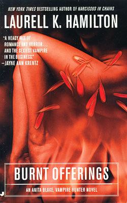 Burnt Offerings : An Anita Blake, Vampire Hunter Novel