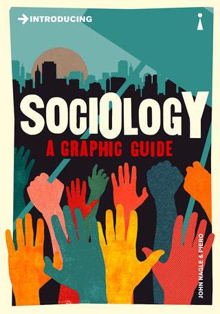 Introducing Sociology - Graphic Guides