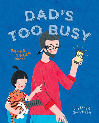 Emma and Ginger: Dad's Too Busy (book 1) - Thryft