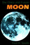 The Once and Future Moon