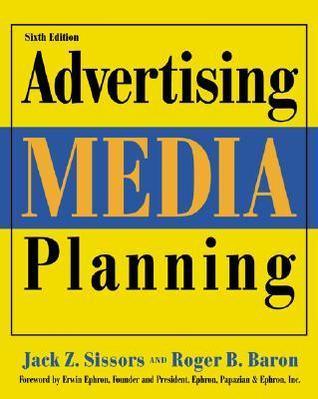 Advertising Media Planning, Sixth Edition - Thryft