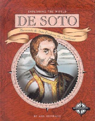 Hernando De Soto Explores the Southeast
