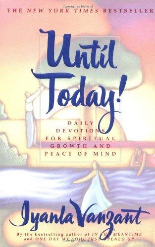 Until Today! - Daily Devotions for Spiritual Growth and Peace of Mind - Thryft