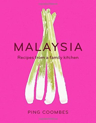 Malaysia : Recipes from a Family Kitchen - Thryft