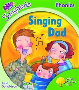 Oxford Reading Tree: Level 2: Songbirds: Singing Dad